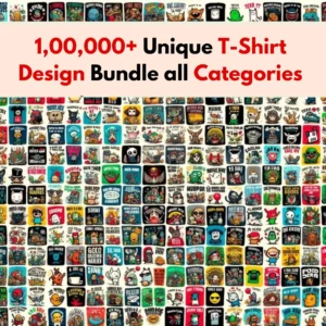 1,00,000+ Unique T-Shirt Design Bundle all Categories